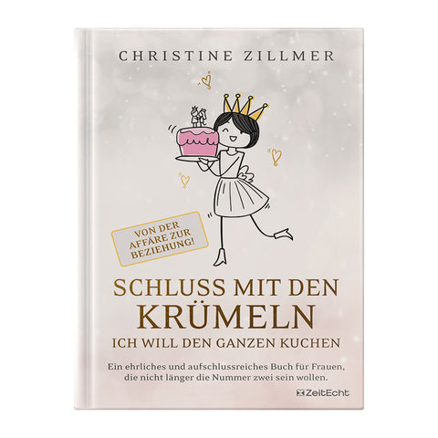 Schluss mit den Krümeln - Ich will den ganzen Kuchen!